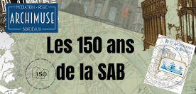 Illustration avec le logo de l'association et le texte "Les 150 ans de la SAB, Société Archéologique de Bordeaux"