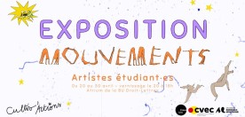 Exposition "Mouvements" : du 20 au 30 avril 2026, vernissage le 20 avril &agrave; 18h dans l'Atrium de la BU Droit-Lettres