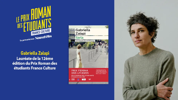 Le Prix Roman des étudiants - Gabriella Zalapi, lauréate de la douzième édition du Prix Roman des étudiants France Culture